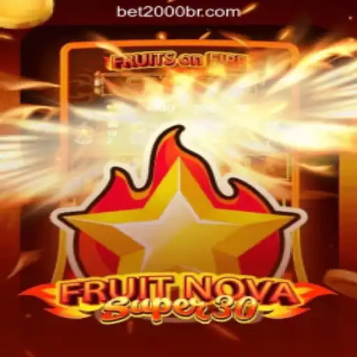 Explore the Thrills of FruitrNovaSupe30: The Premier Slot Game at 2000br.COM Oficial Slots Brasil #1