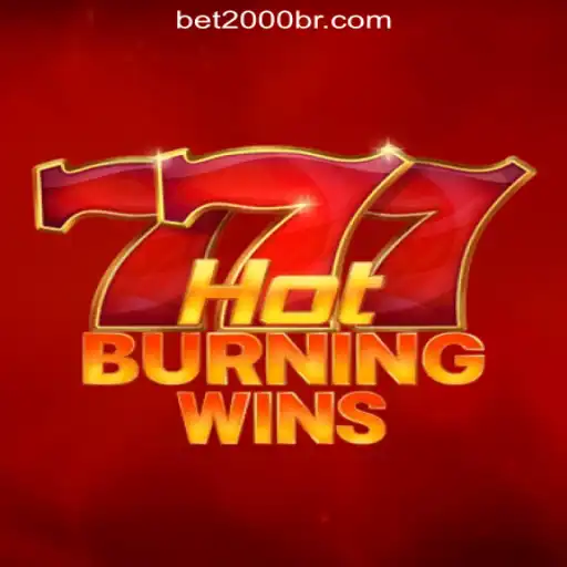 Exploring the Thrills of HotBurningWins: A Top Choice at 2000br.COM Oficial Slots Brasil #1