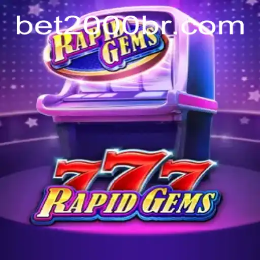 Exploring RapidGems777: The Thrilling Slot Experience Leading 2000br.COM Oficial Slots Brasil #1